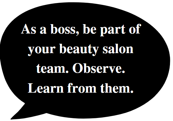 As a beauty salon owner, your staff is a valuable resource.